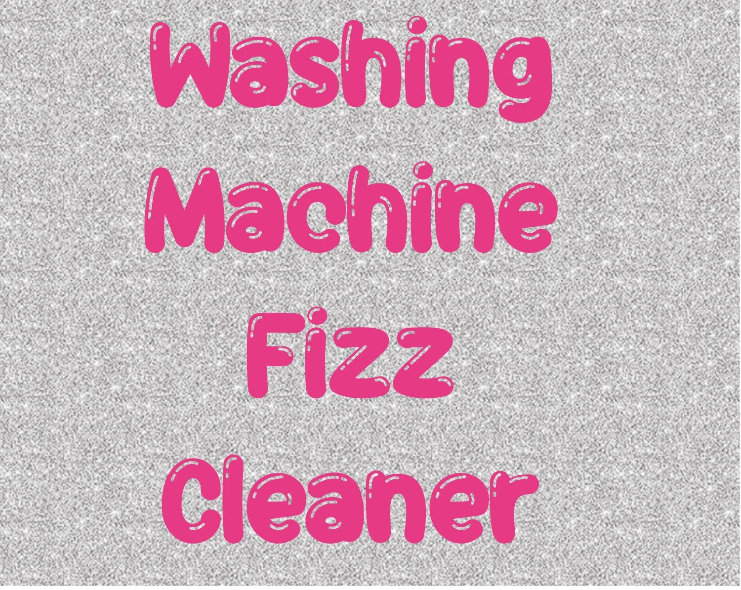 Washing machine fizz cleaner